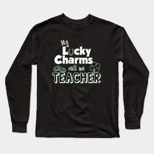 My Lucky Charms Call Me Teacher Long Sleeve T-Shirt